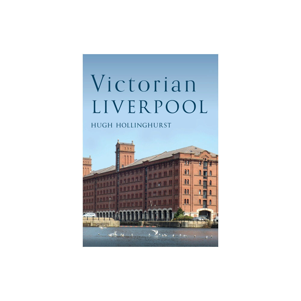 Amberley Publishing Victorian Liverpool (häftad, eng)