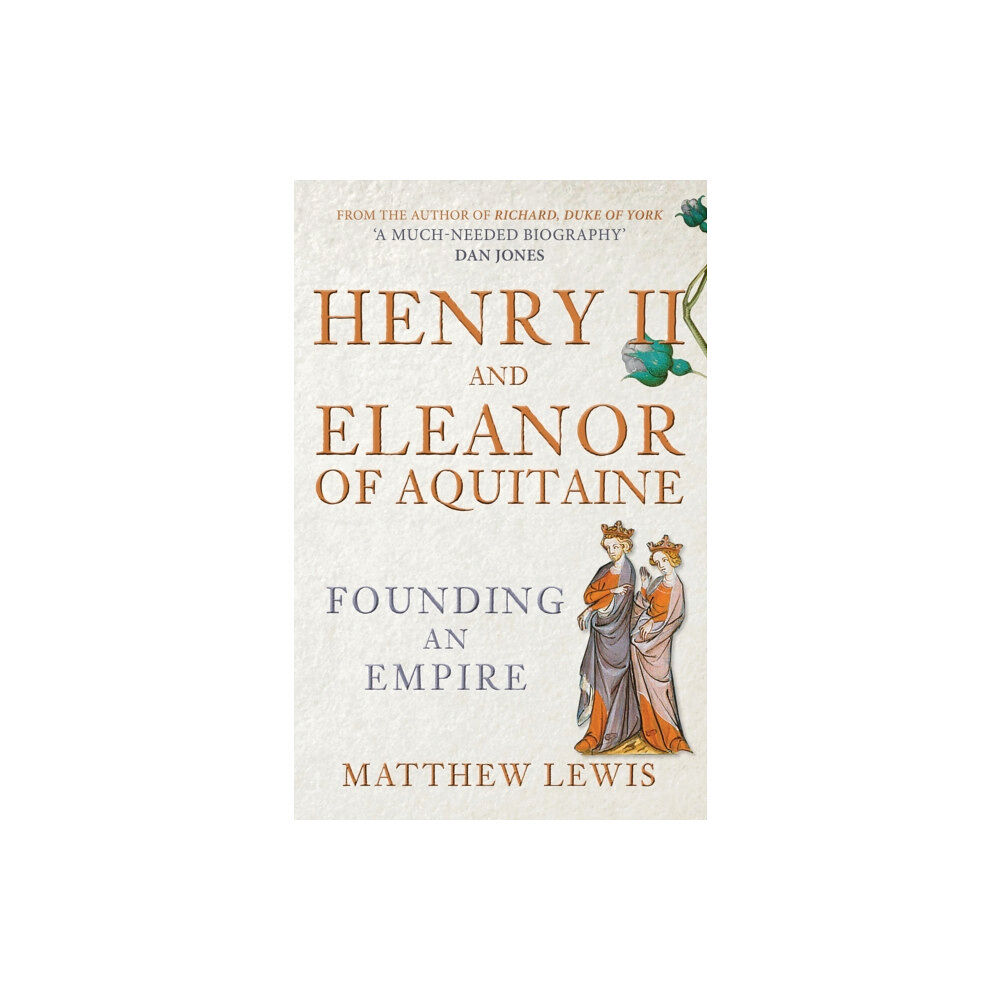 Amberley Publishing Henry II and Eleanor of Aquitaine (häftad, eng)