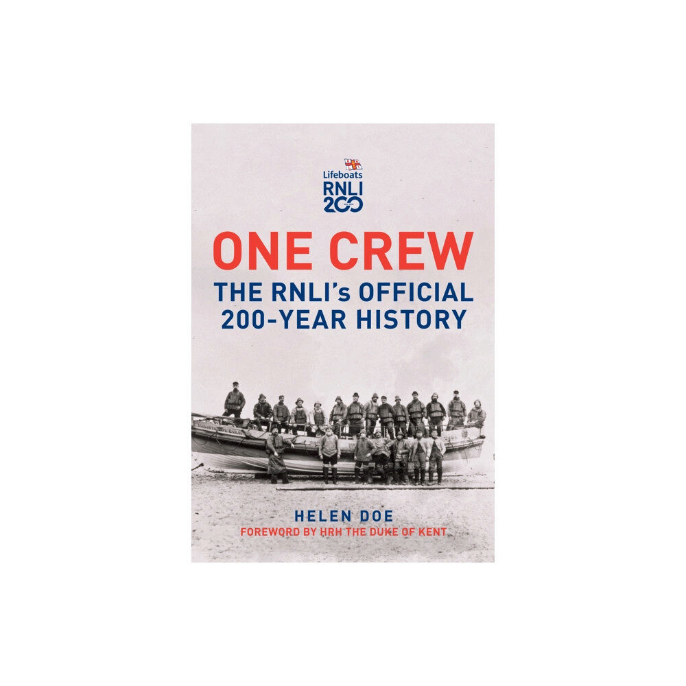 Amberley Publishing One Crew: The RNLI's Official 200-Year History (inbunden, eng)