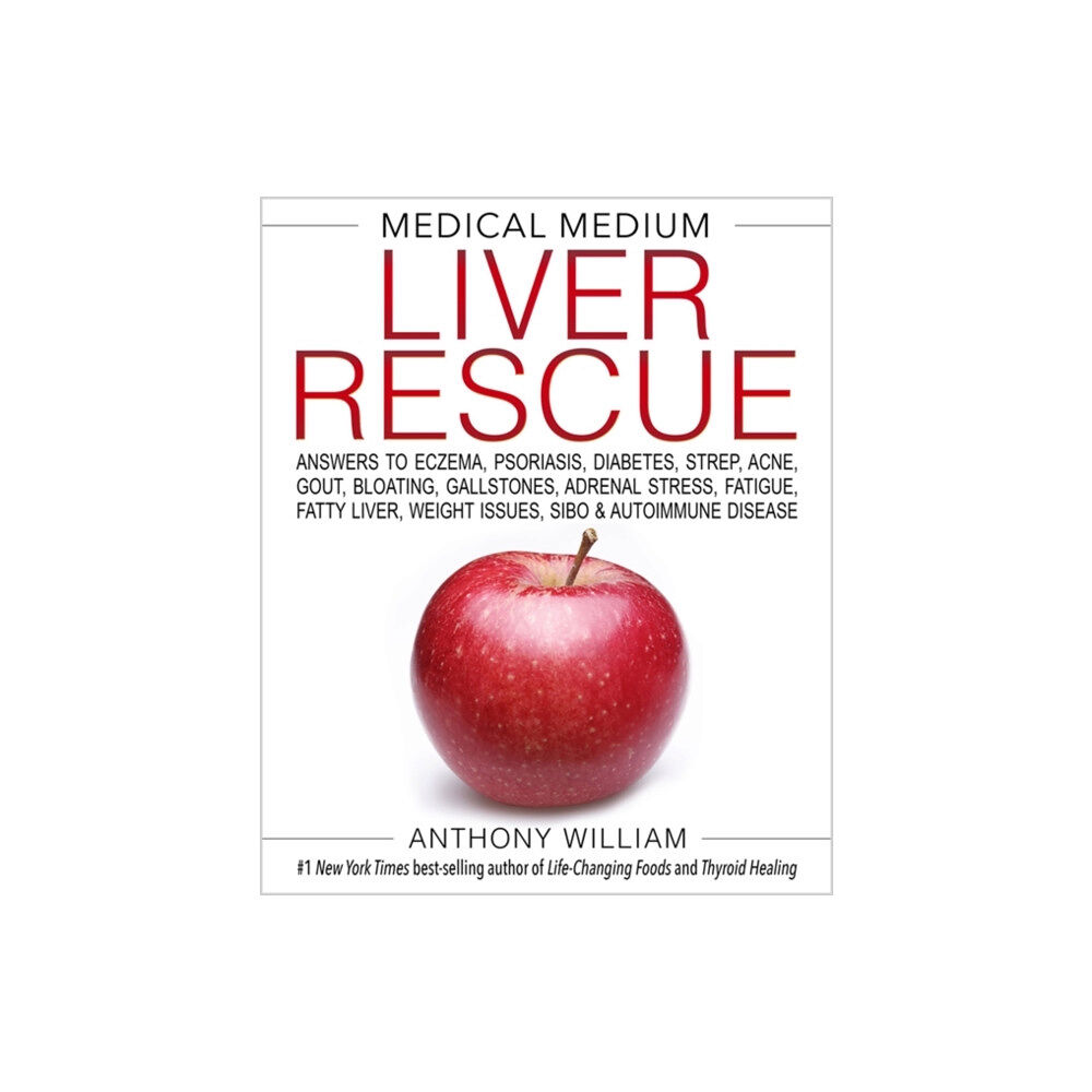 Hay House Inc Medical Medium Liver Rescue (inbunden, eng)