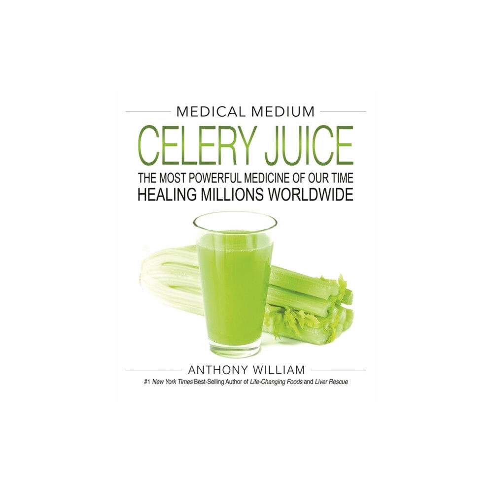 Hay House Inc Medical Medium Celery Juice (inbunden, eng)