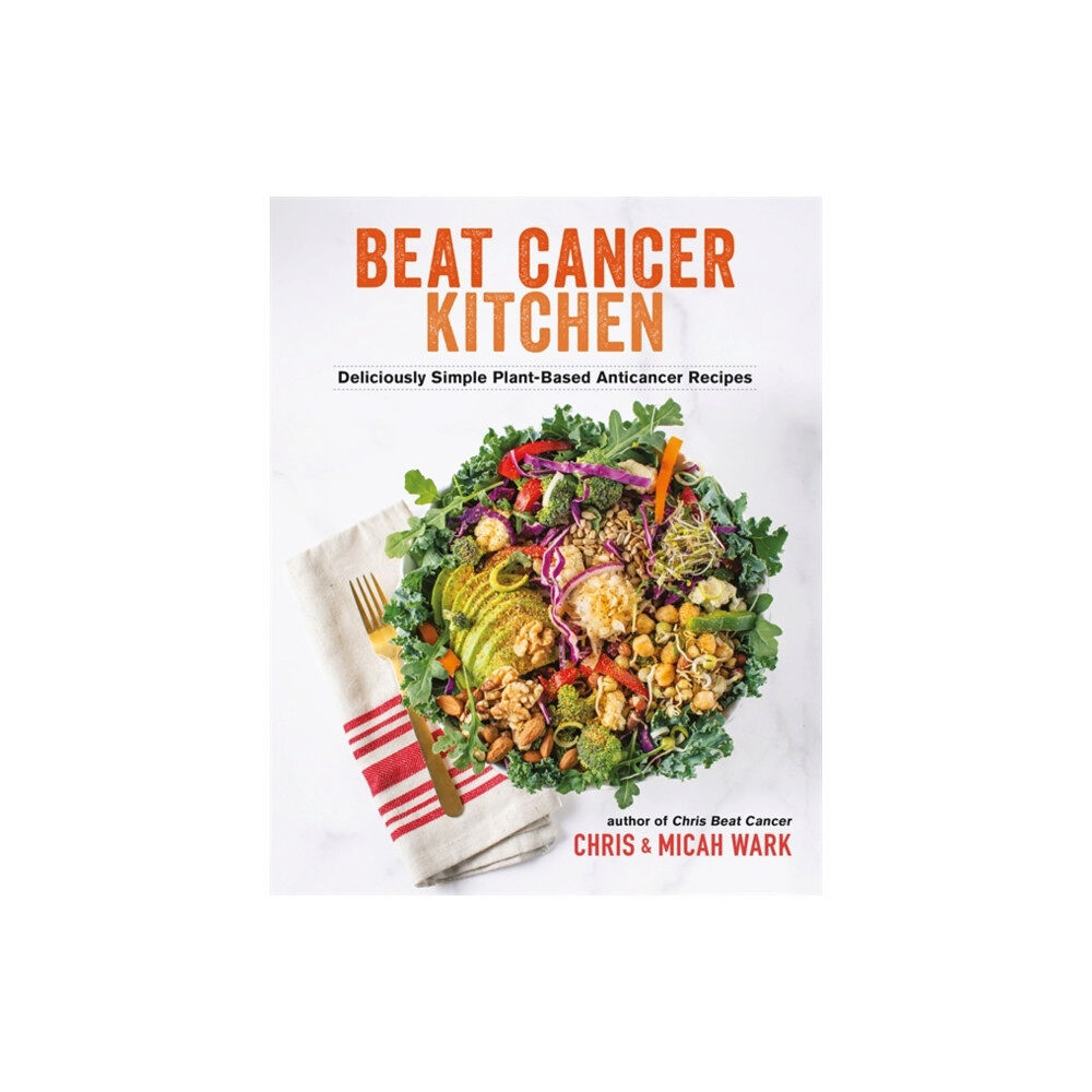 Hay House Inc Beat Cancer Kitchen (häftad, eng)