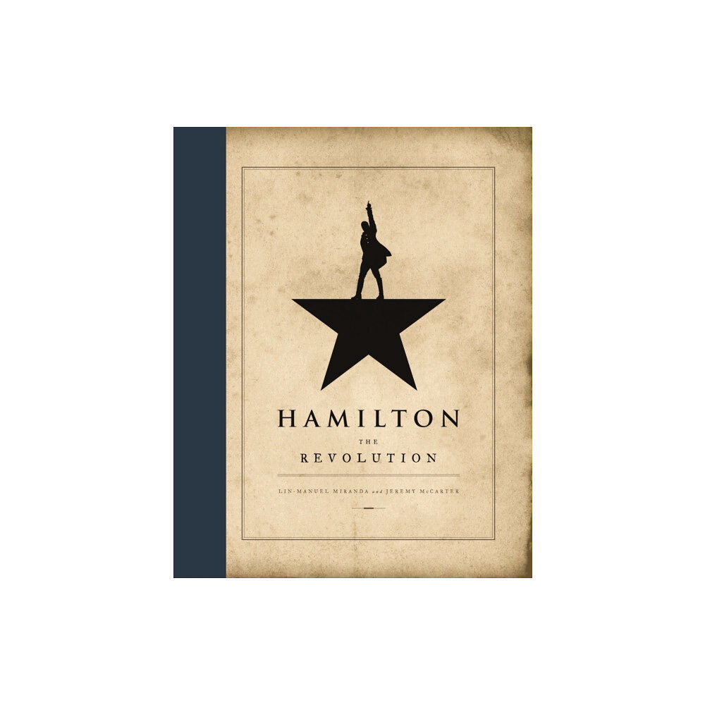 Little, Brown Book Group Hamilton: The Revolution (inbunden, eng)