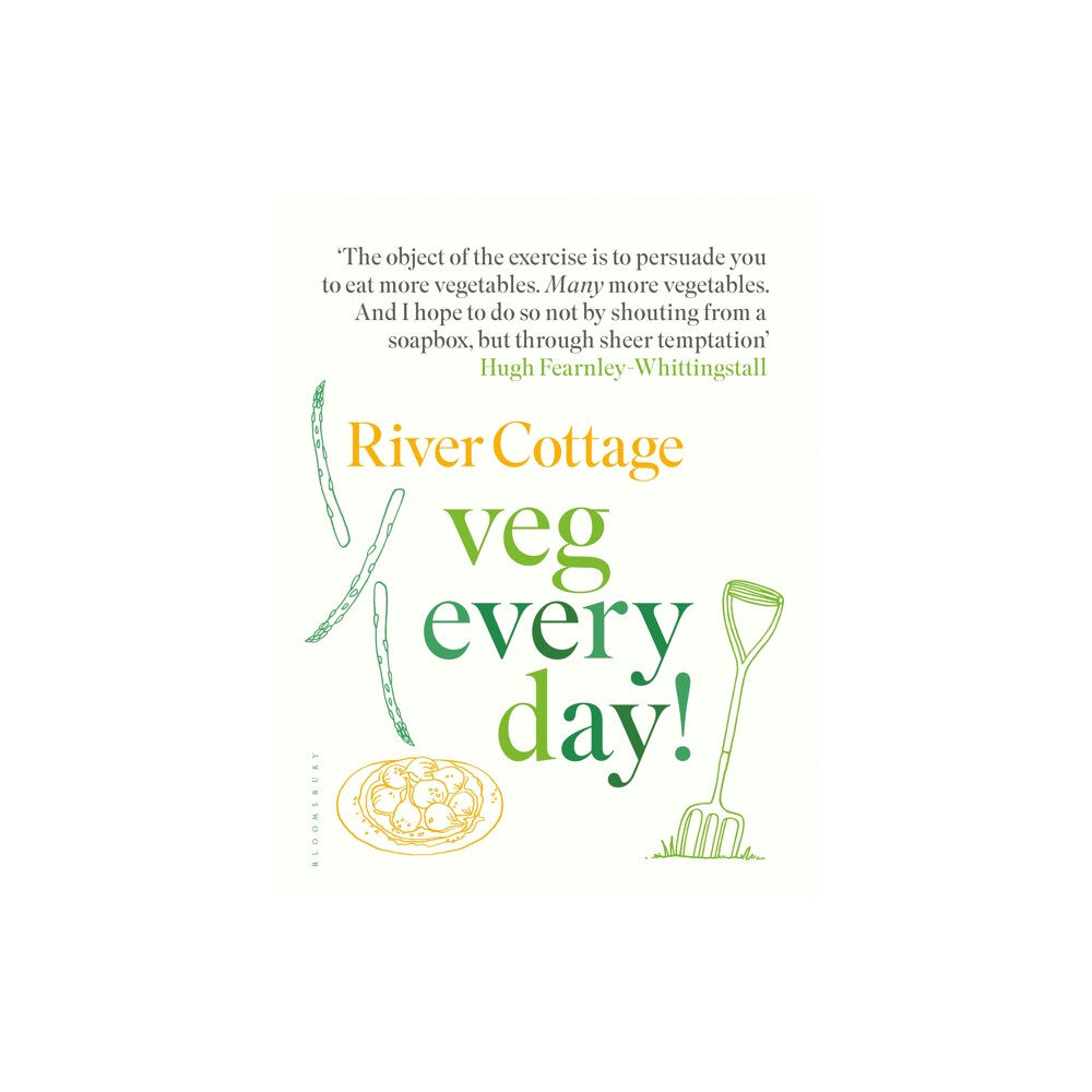Bloomsbury Publishing PLC River Cottage Veg Every Day! (inbunden, eng)