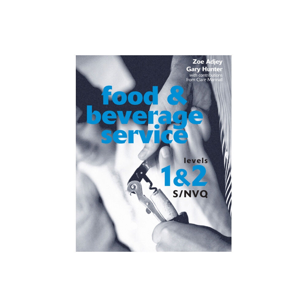 Cengage Learning EMEA Food and Beverage Service S/NVQ Levels 1 & 2 (häftad, eng)