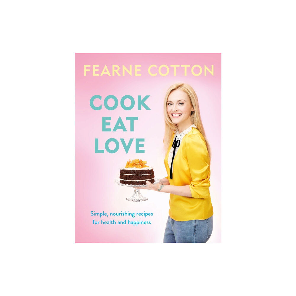 Orion Publishing Co Cook. Eat. Love. (inbunden, eng)
