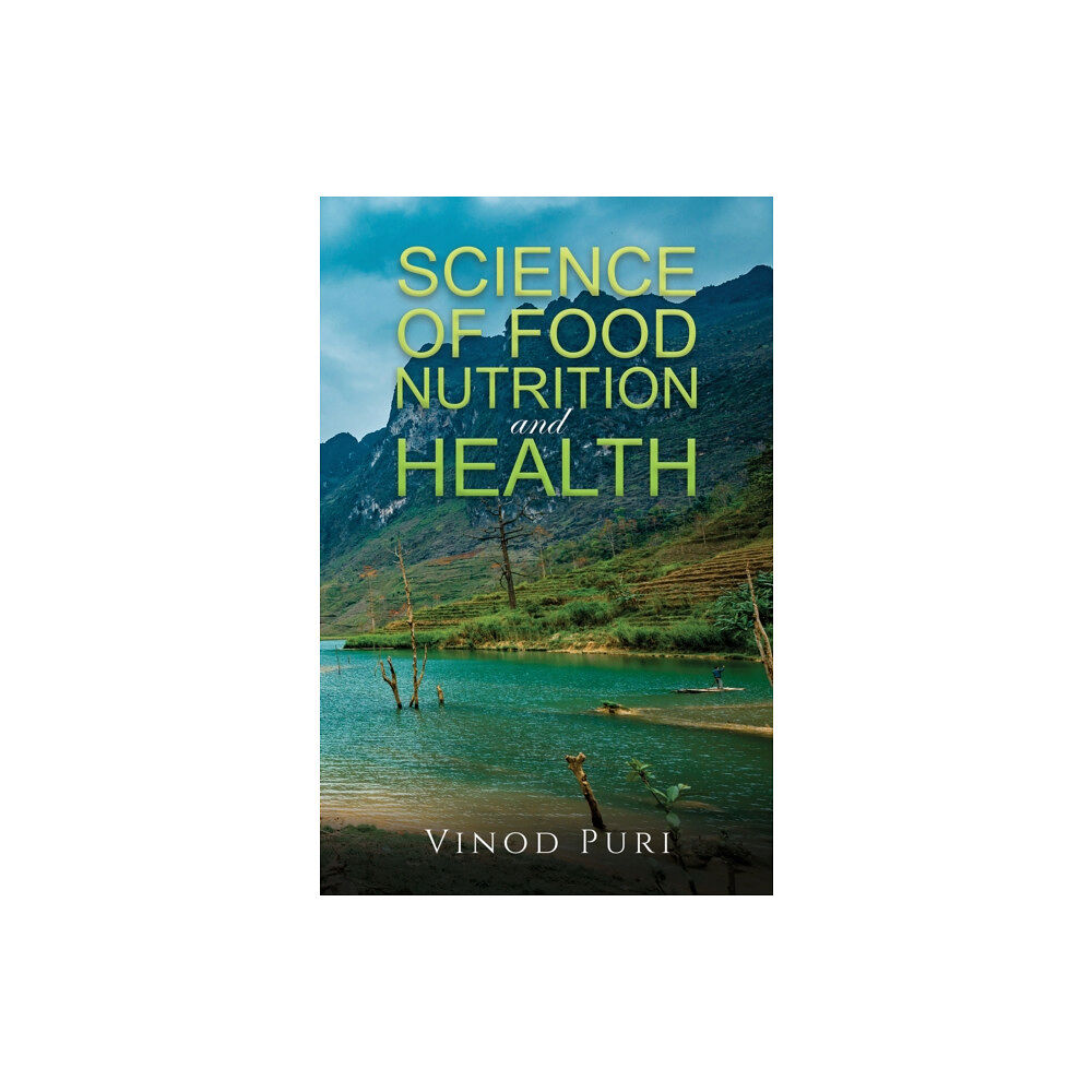 Austin Macauley Publishers Science of Food Nutrition and Health (häftad, eng)