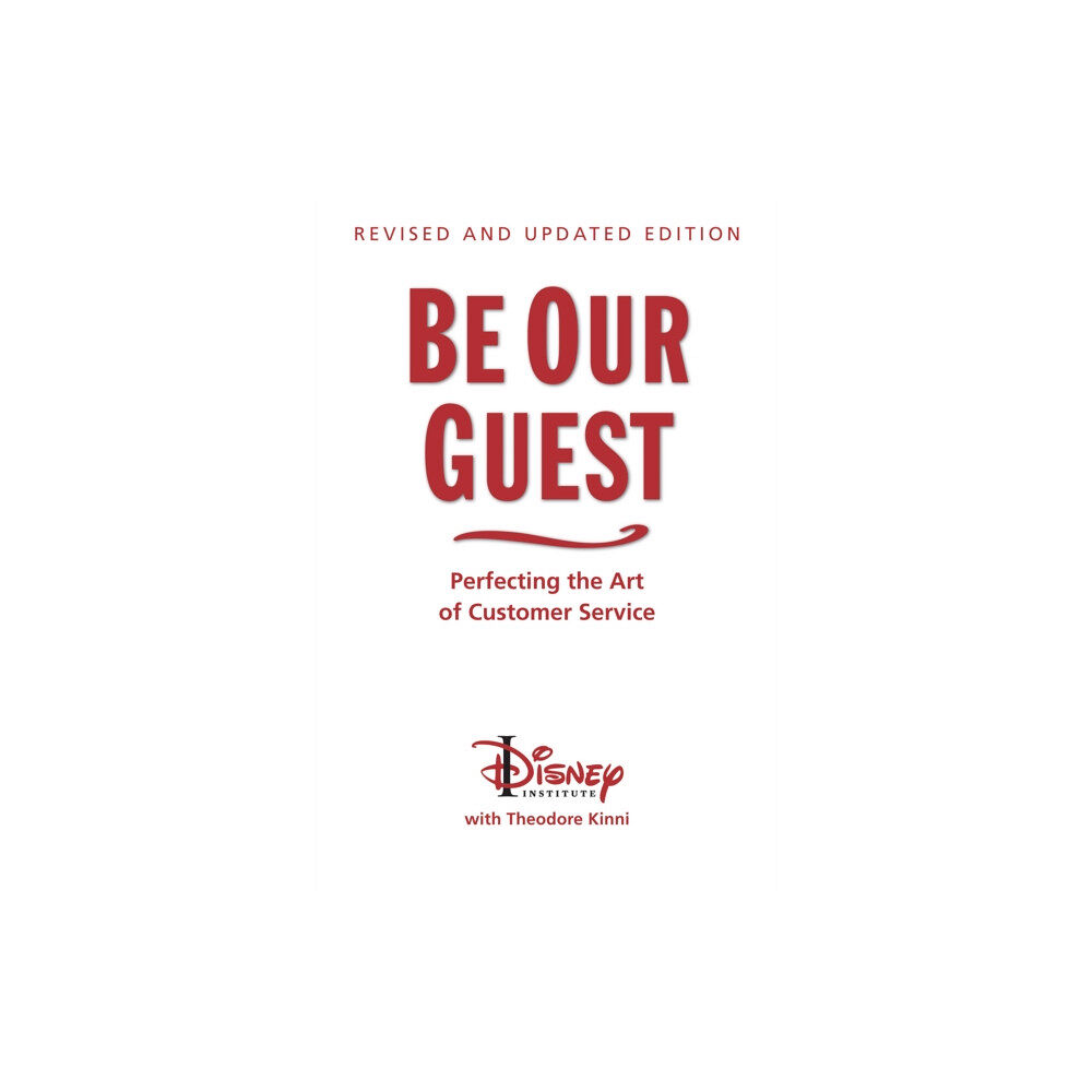 Disney Book Publishing Inc. Be Our Guest (10th Anniversary Updated Edition) (inbunden, eng)