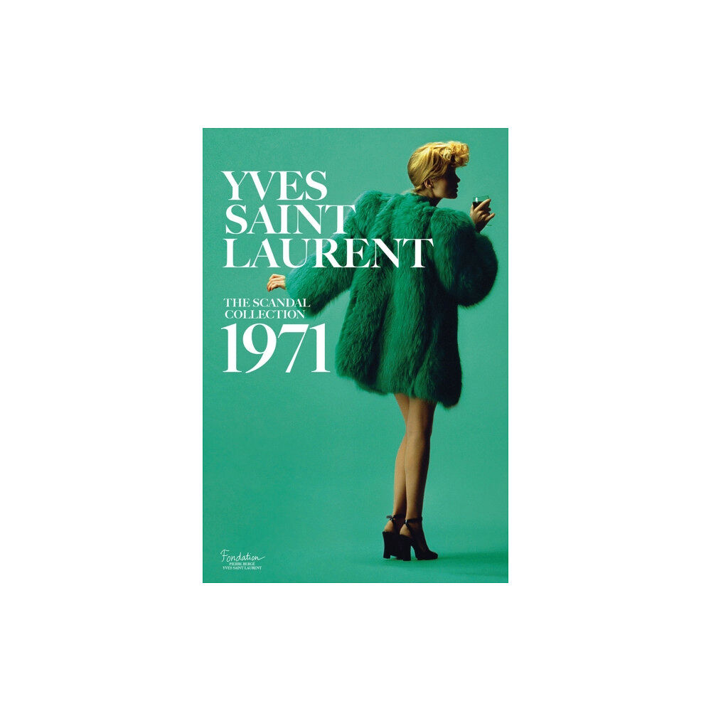 Abrams Yves Saint Laurent: The Scandal Collection, 1971 (inbunden, eng)