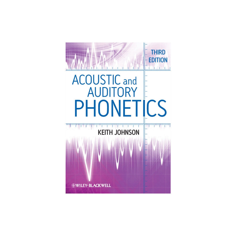 John Wiley And Sons Ltd Acoustic and Auditory Phonetics (häftad, eng)