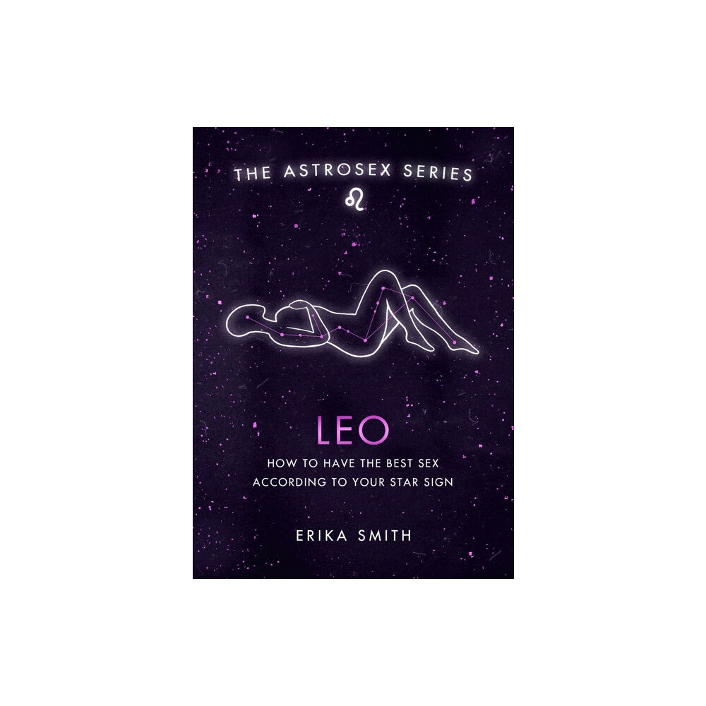 Orion Publishing Co Astrosex: Leo (inbunden, eng)