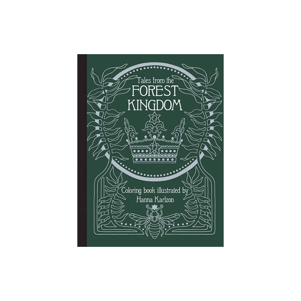 Gibbs M. Smith Inc Tales From the Forest Kingdom Coloring Book (inbunden, eng)