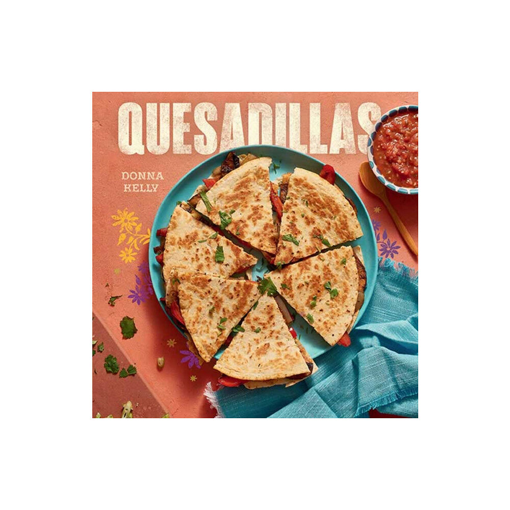 Gibbs M. Smith Inc Quesadillas (inbunden, eng)