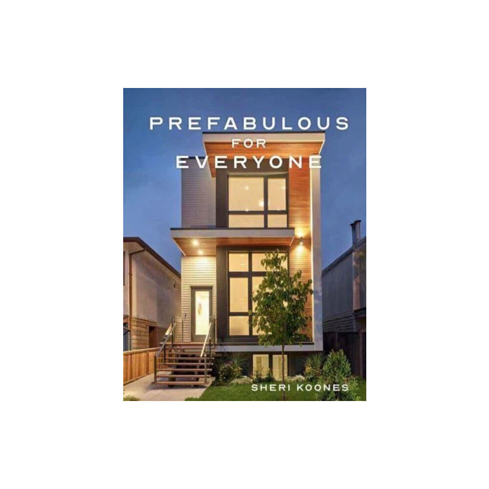 Gibbs M. Smith Inc Prefabulous for Everyone (inbunden, eng)