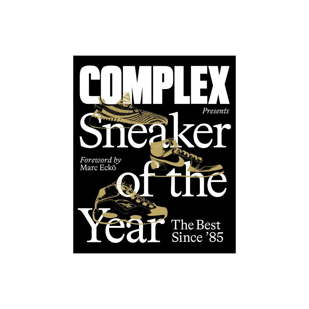 Abrams Complex Presents: Sneaker of the Year: The Best Since '85 (inbunden, eng)