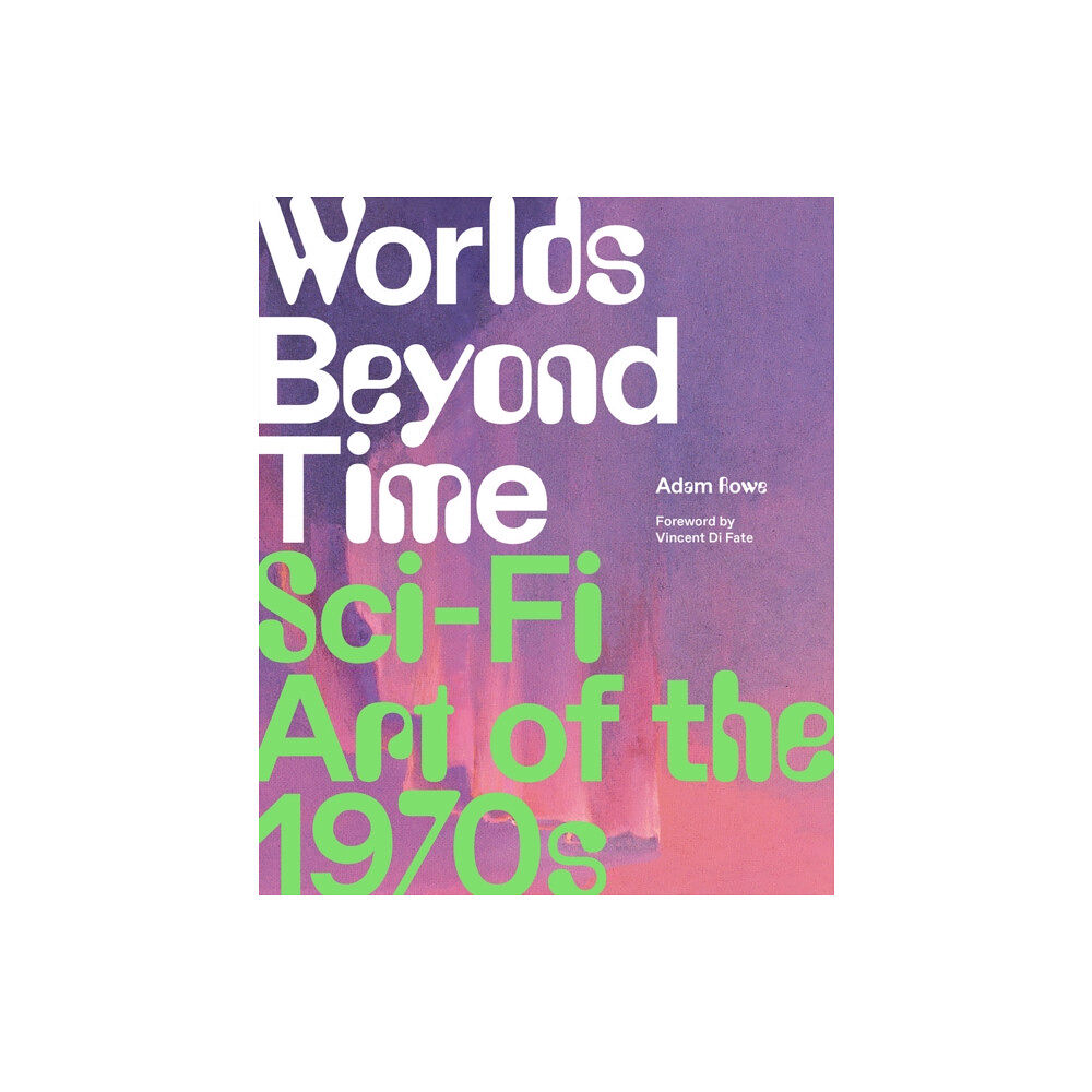 Abrams Worlds Beyond Time (inbunden, eng)