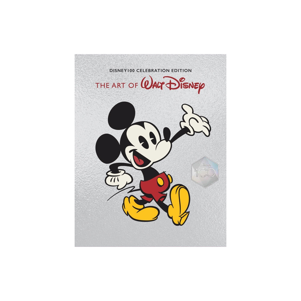 Abrams The Art of Walt Disney: From Mickey Mouse to the Magic Kingdoms and Beyond (Disney 100 Celebration Edition) (inbunden, e...