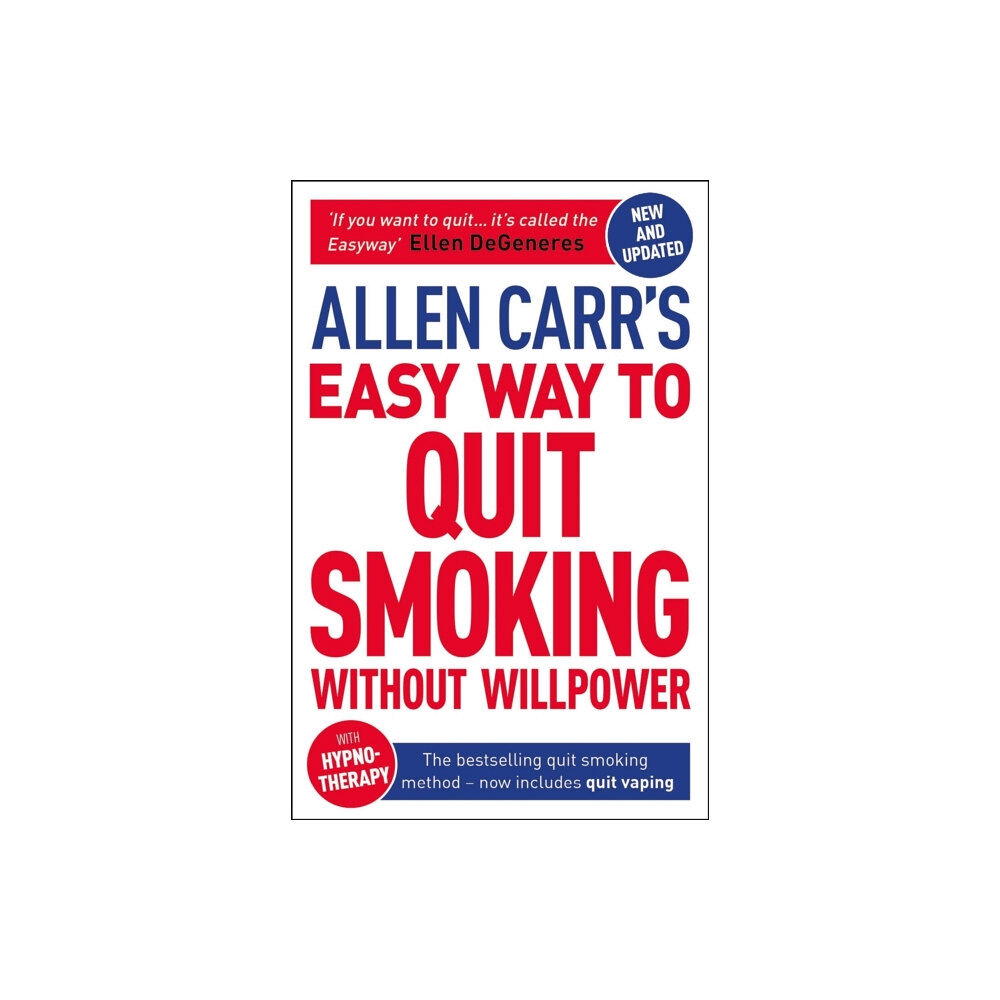 Arcturus publishing ltd Allen Carr's Easy Way to Quit Smoking Without Willpower - Includes Quit Vaping (häftad, eng)