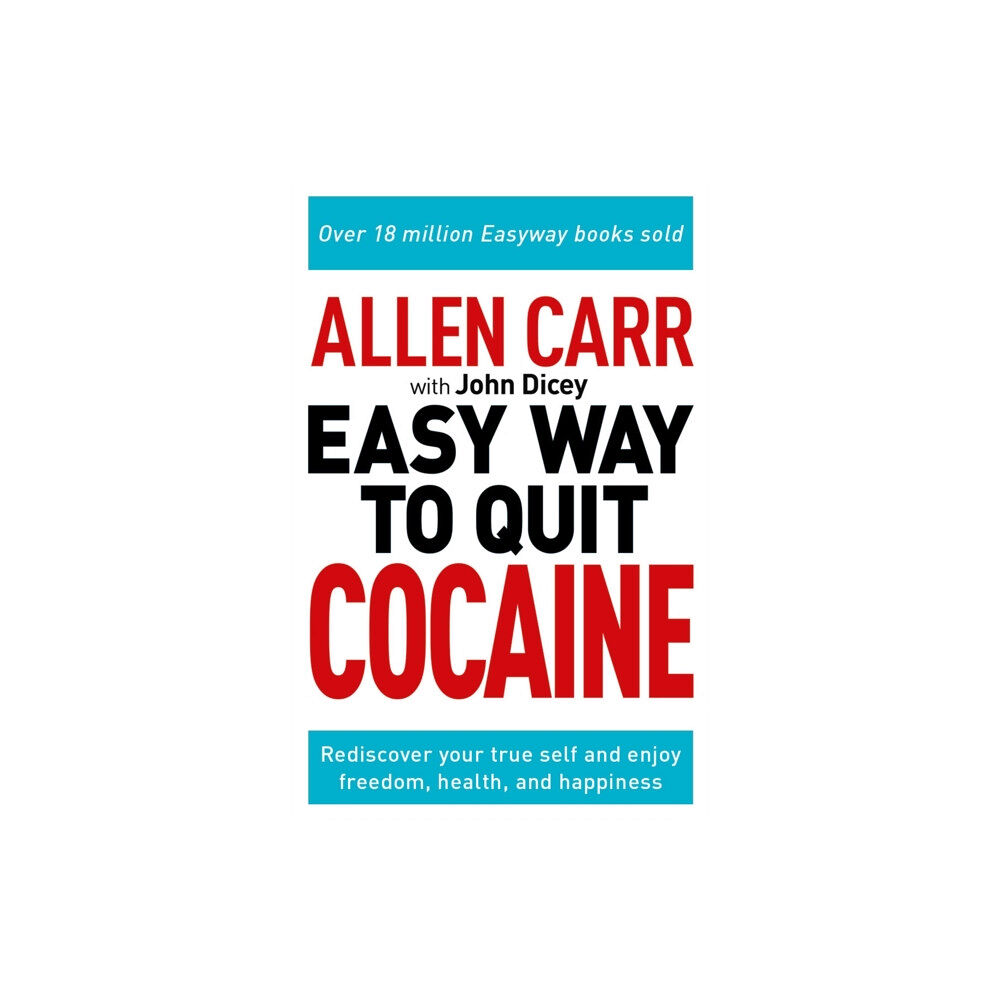 Arcturus publishing ltd Allen Carr: The Easy Way to Quit Cocaine (häftad, eng)