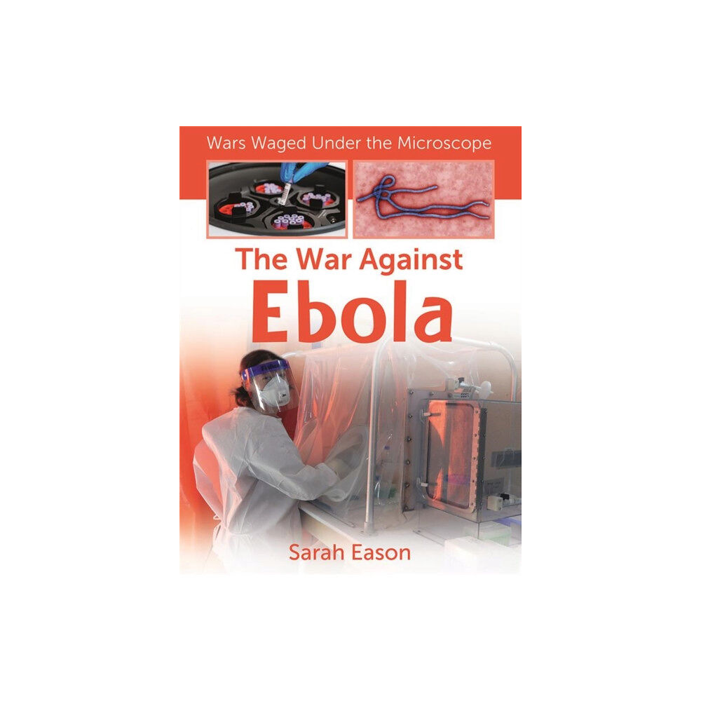 Crabtree Publishing Co,Canada The War Against Ebola (häftad, eng)