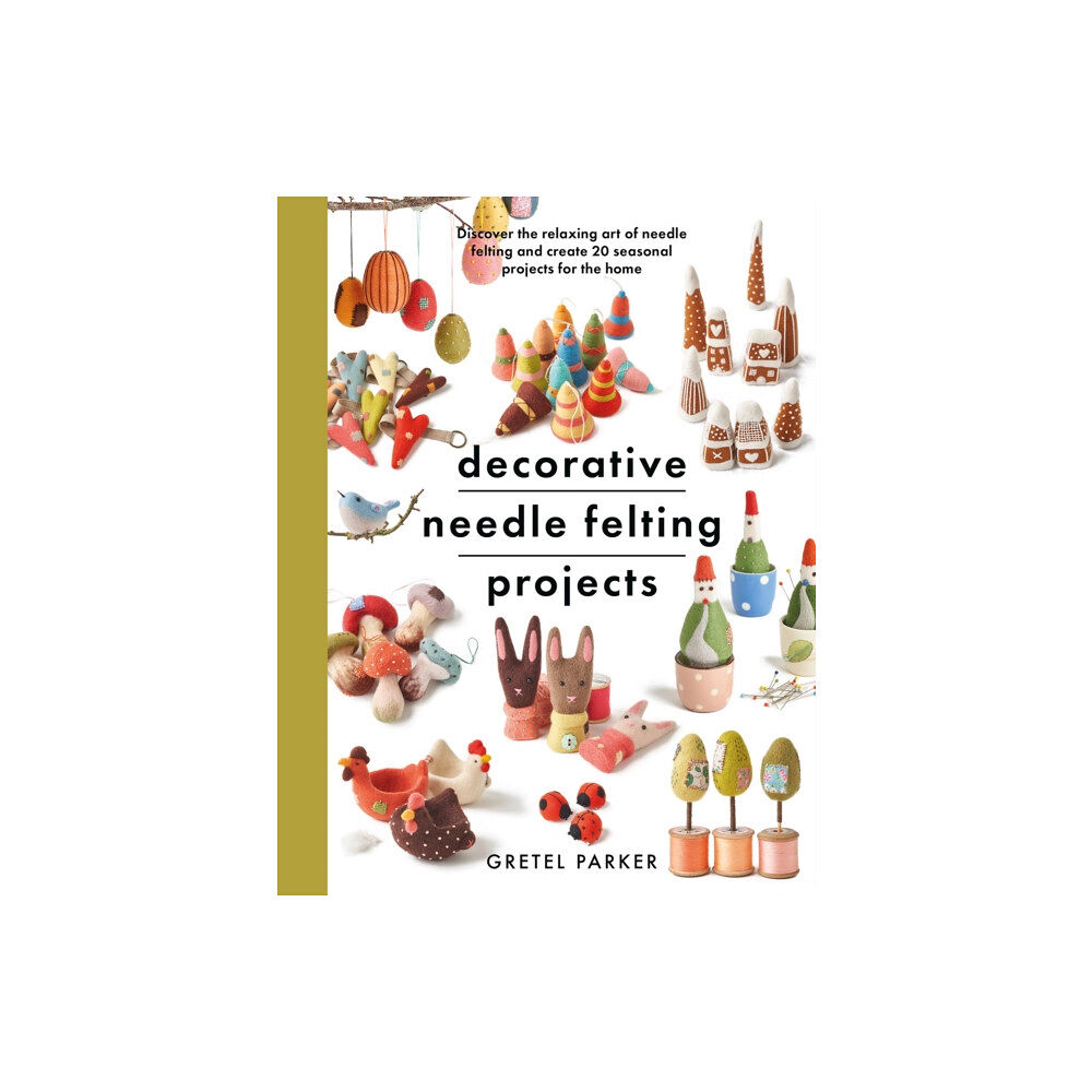 Pen & Sword Books Ltd Decorative Needle Felting Projects (häftad, eng)