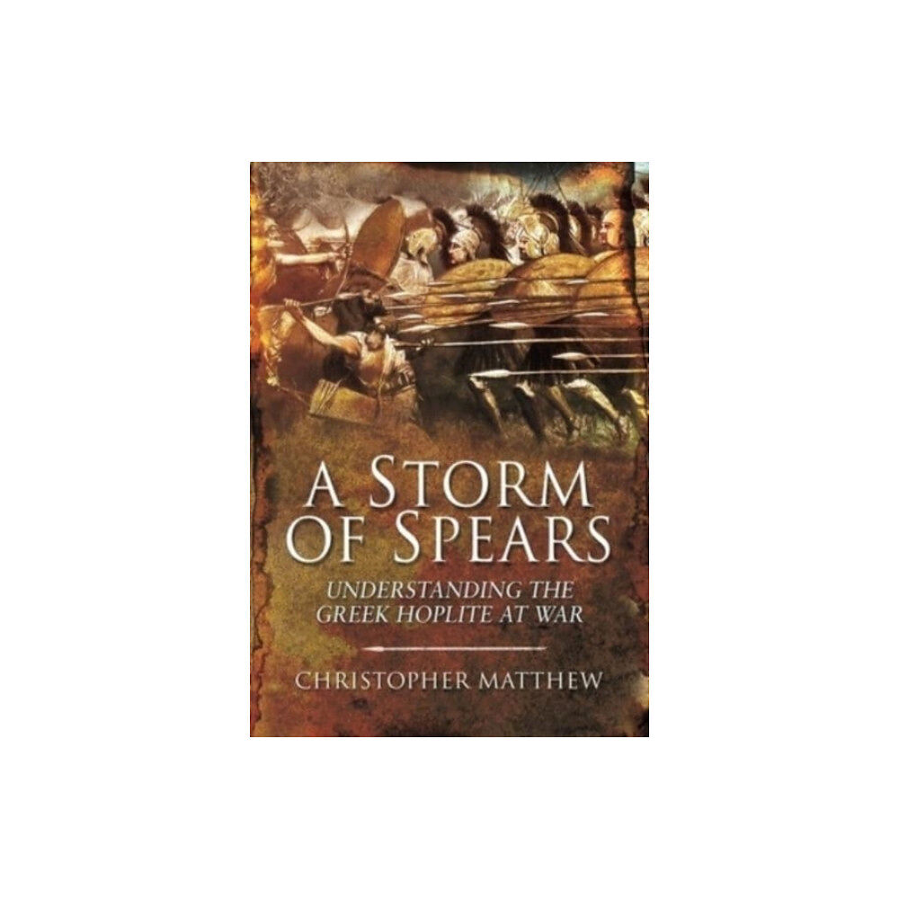 Pen & Sword Books Ltd A Storm of Spears (häftad, eng)