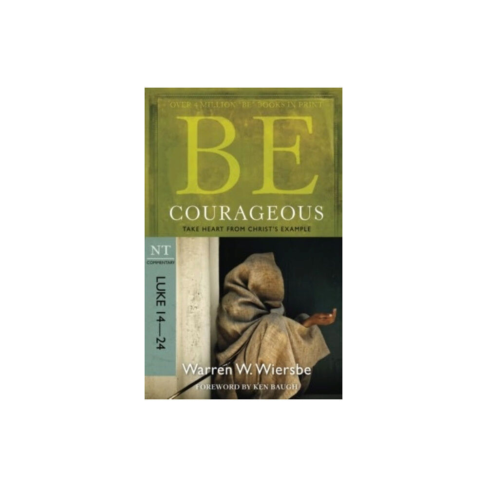 David C Cook Publishing Company Be Courageous ( Luke 14- 24 ) (häftad, eng)