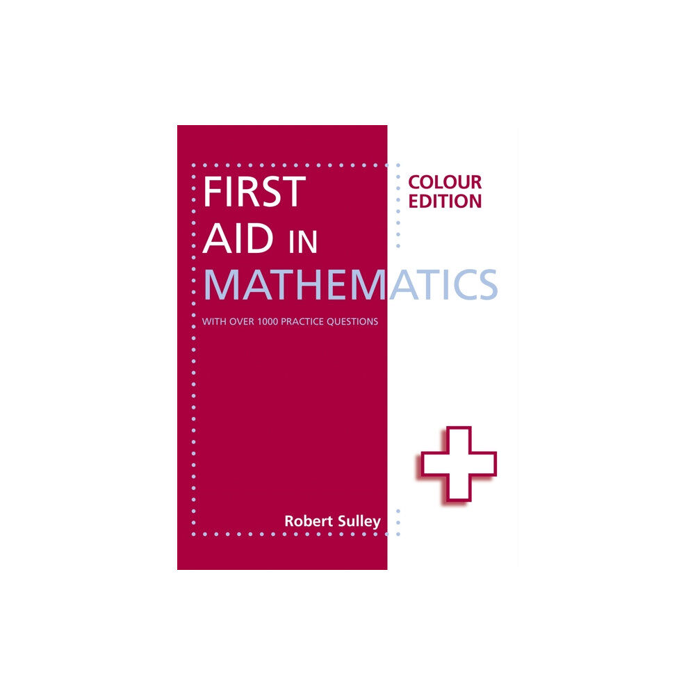 Hodder Education First Aid in Mathematics Colour Edition (häftad, eng)