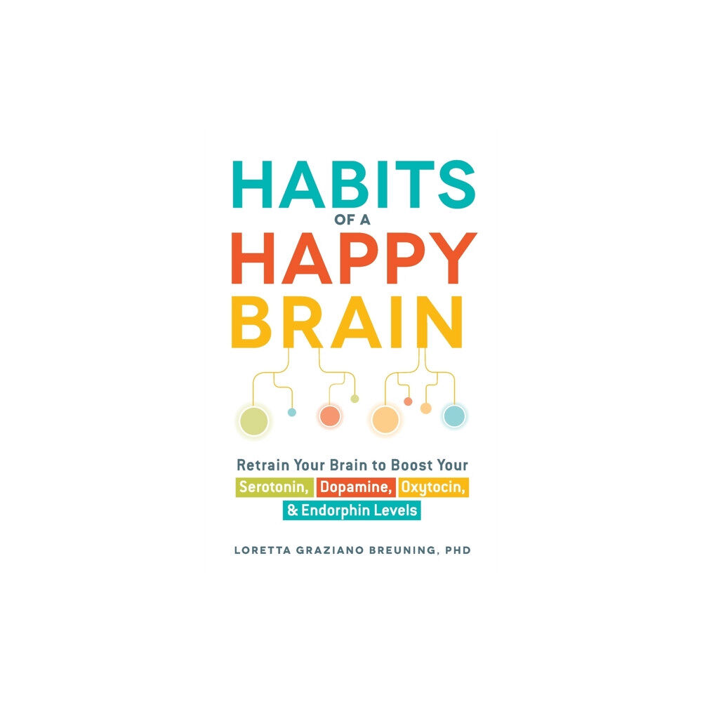 Adams Media Corporation Habits of a Happy Brain (häftad, eng)