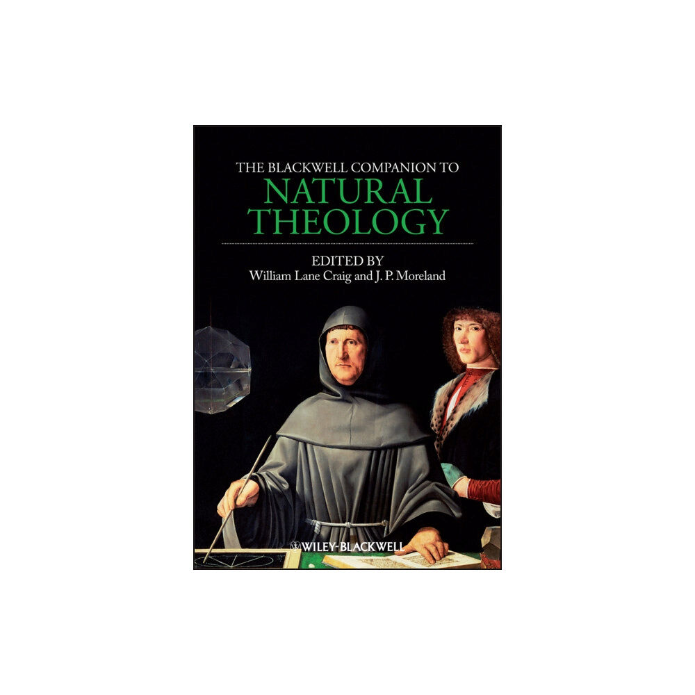 John Wiley And Sons Ltd The Blackwell Companion to Natural Theology (häftad, eng)