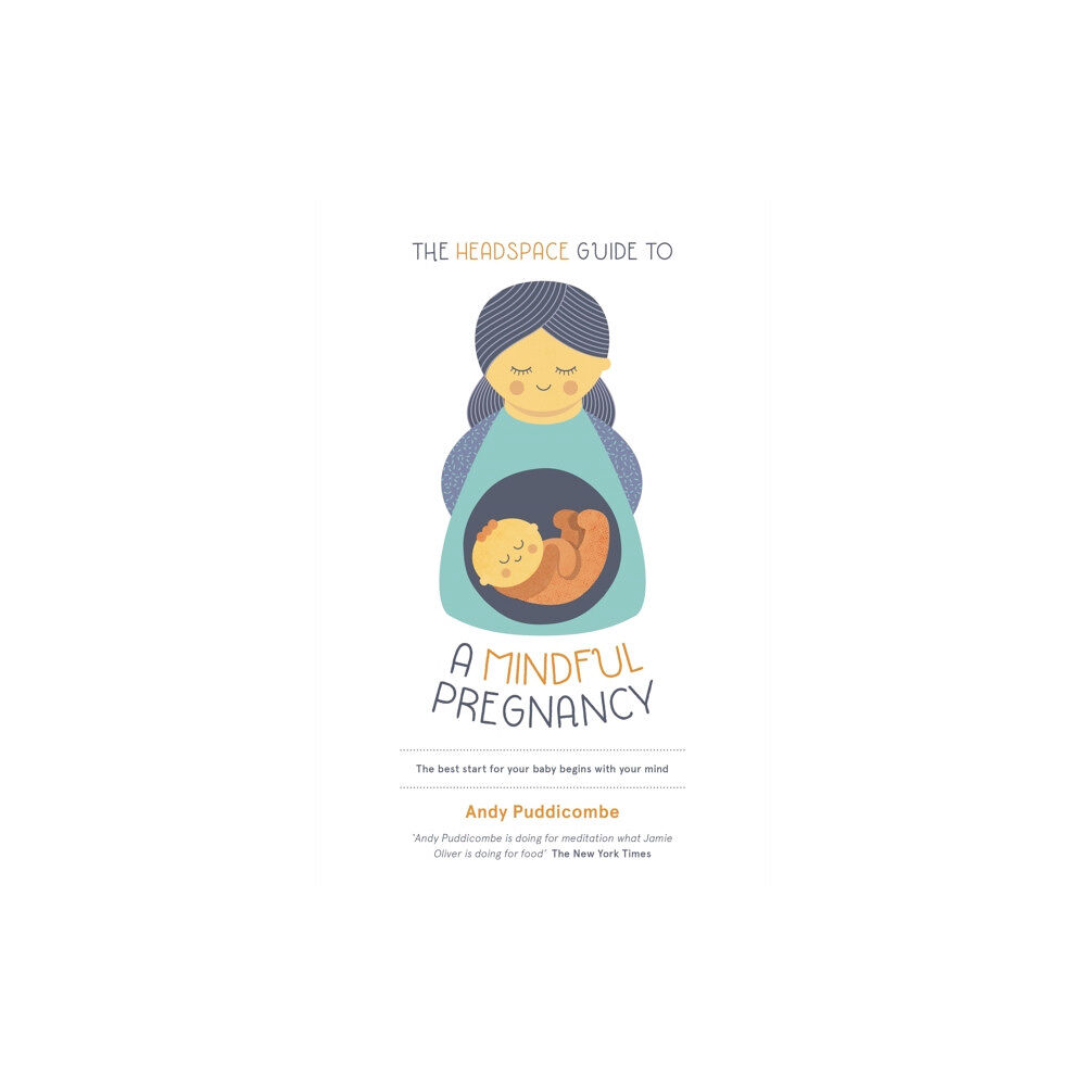 Hodder & Stoughton The Headspace Guide To...A Mindful Pregnancy (häftad, eng)