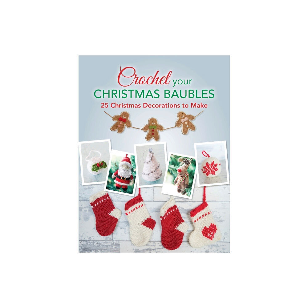 David & Charles Crochet Your Christmas Ornaments (häftad, eng)