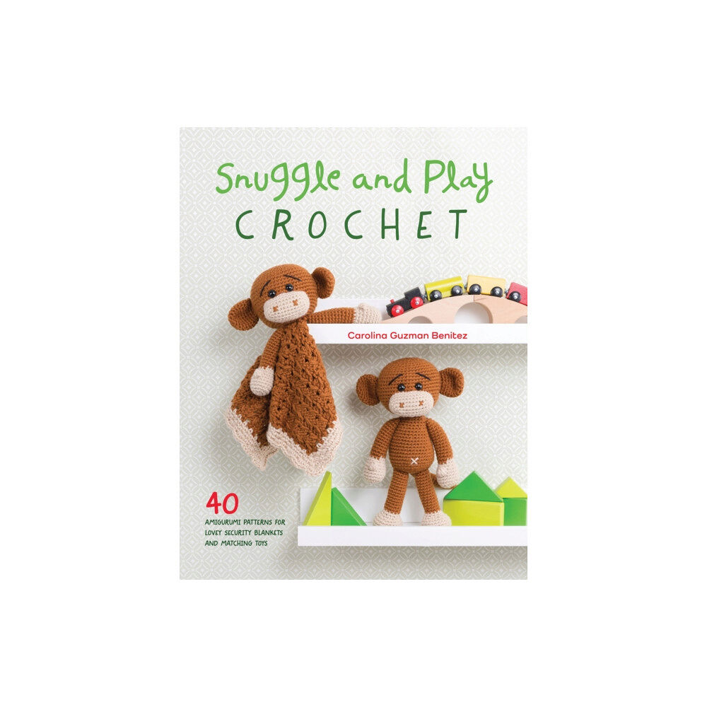 David & Charles Snuggle and Play Crochet (häftad, eng)