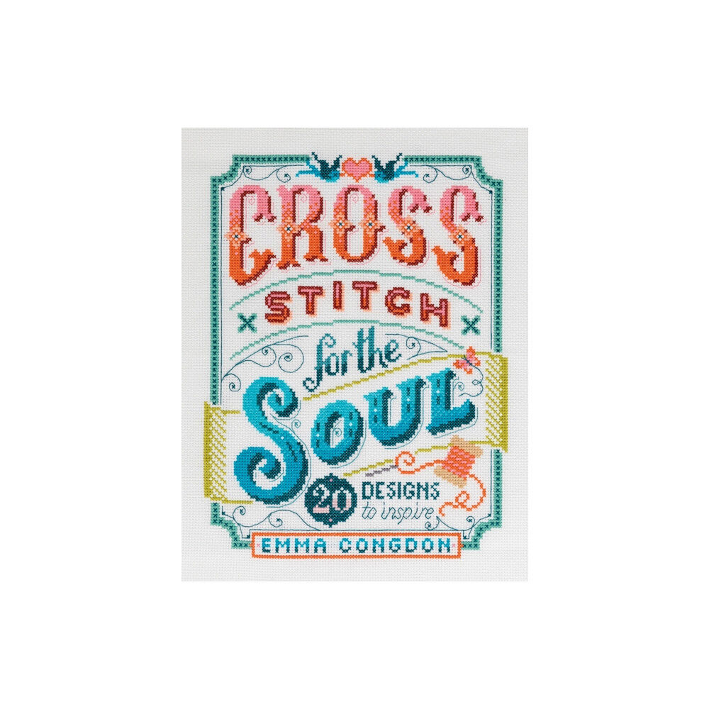 David & Charles Cross Stitch for the Soul (häftad, eng)