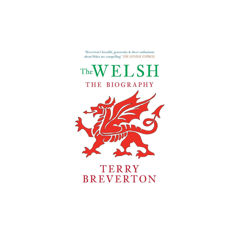 Amberley Publishing The Welsh The Biography (häftad, eng)