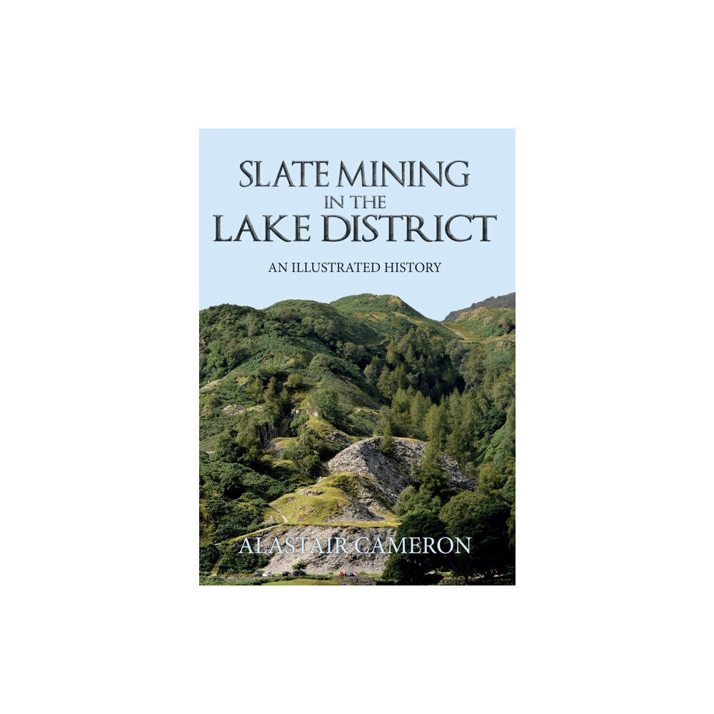 Amberley Publishing Slate Mining in the Lake District (häftad, eng)