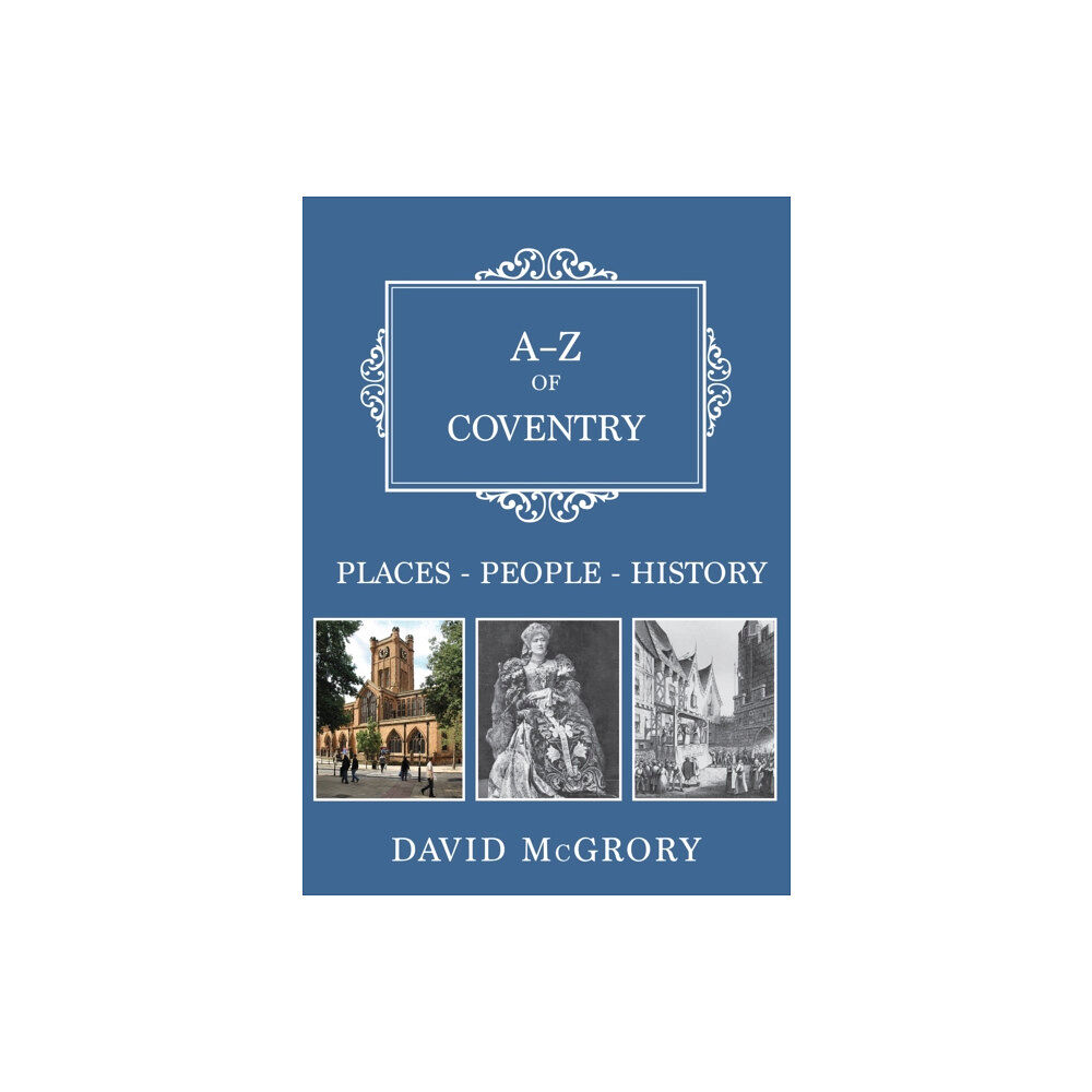 Amberley Publishing A-Z of Coventry (häftad, eng)