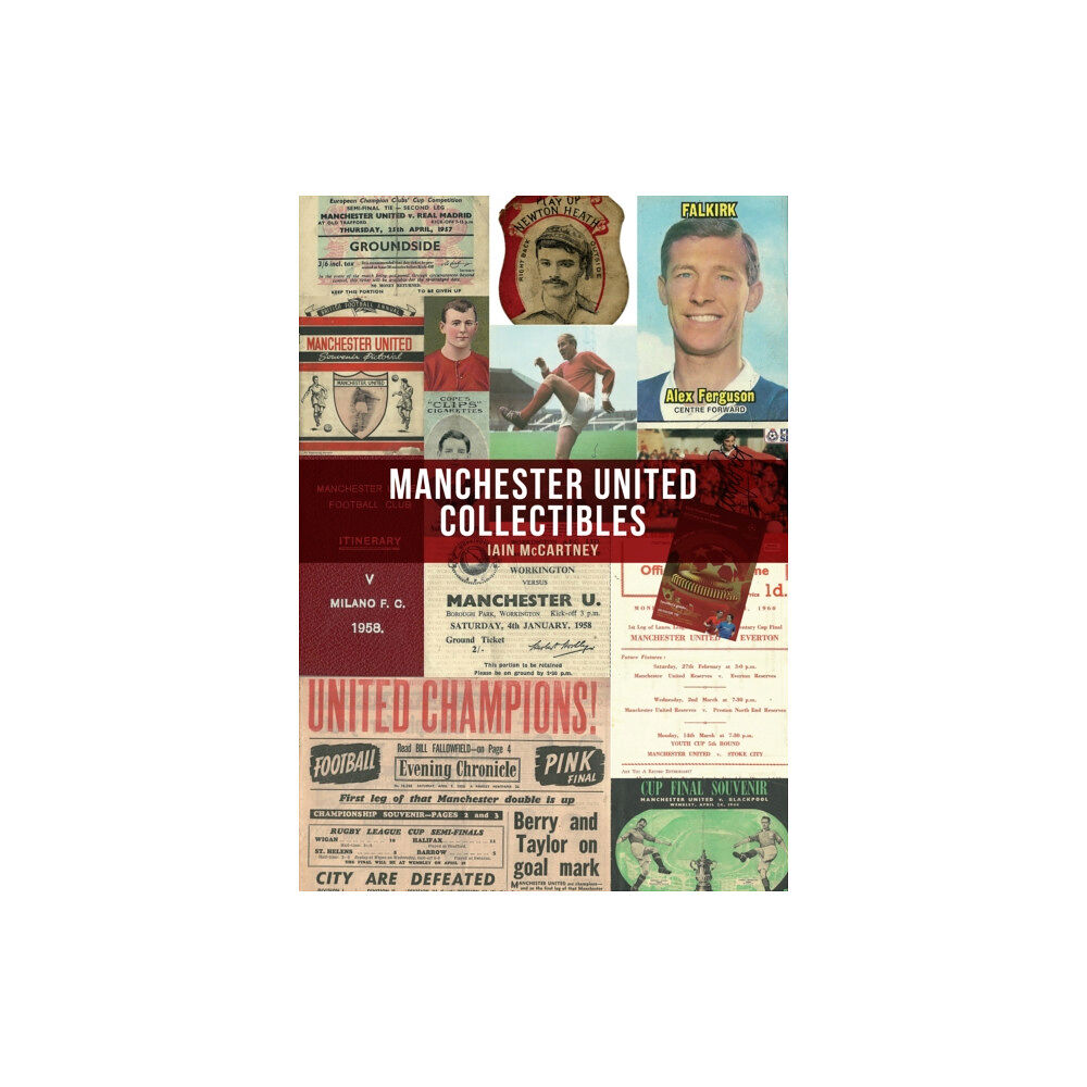 Amberley Publishing Manchester United Collectibles (häftad, eng)