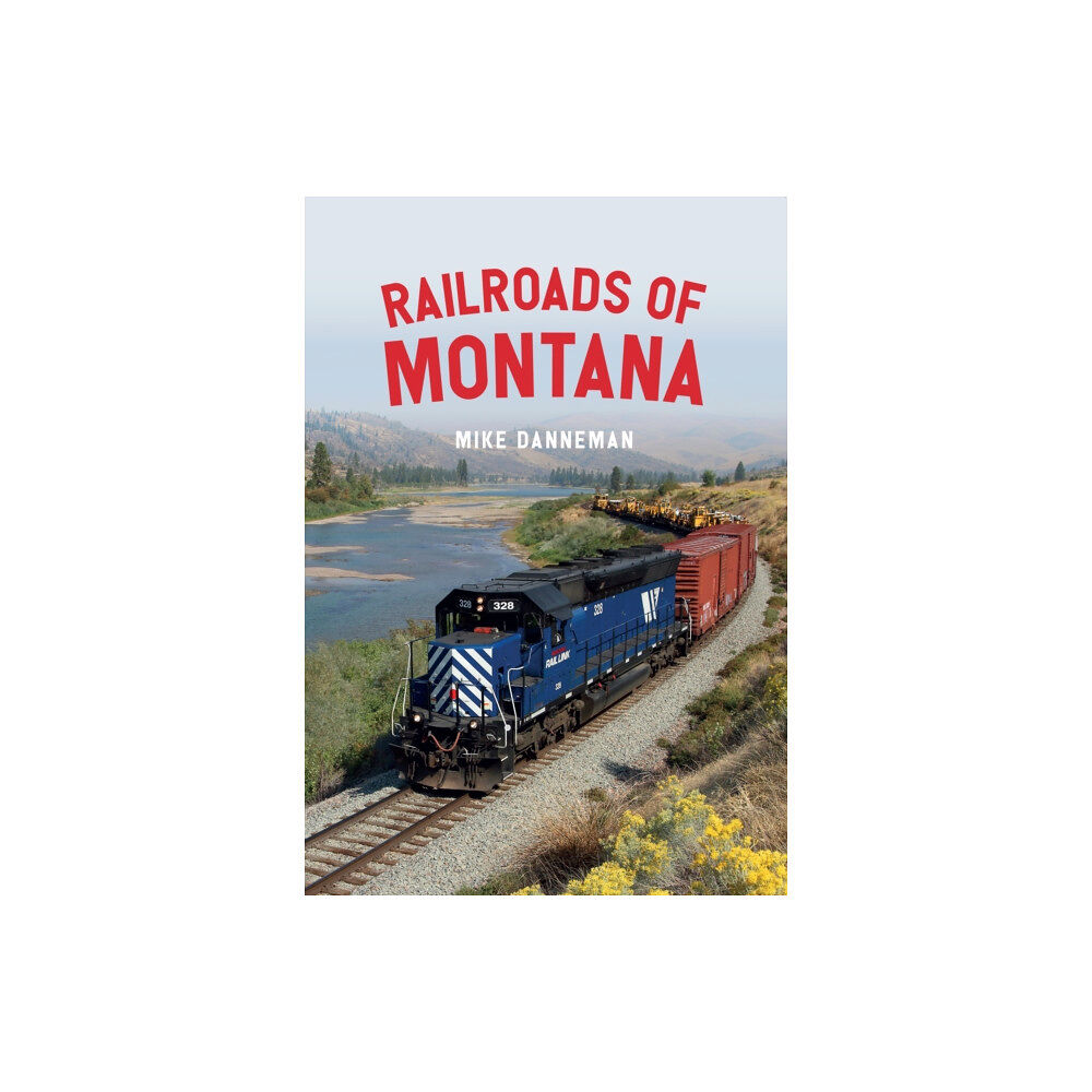 Amberley Publishing Railroads of Montana (häftad, eng)