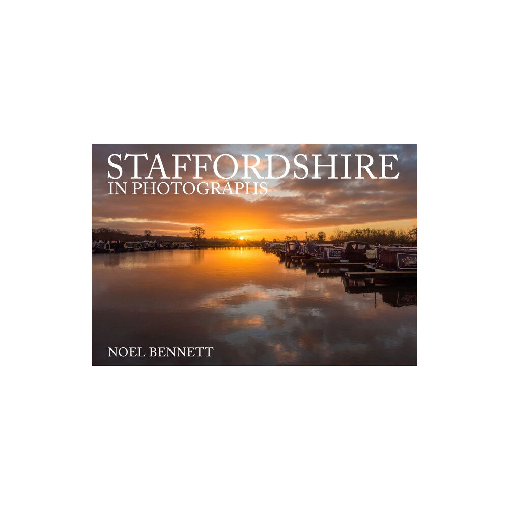 Amberley Publishing Staffordshire in Photographs (häftad, eng)