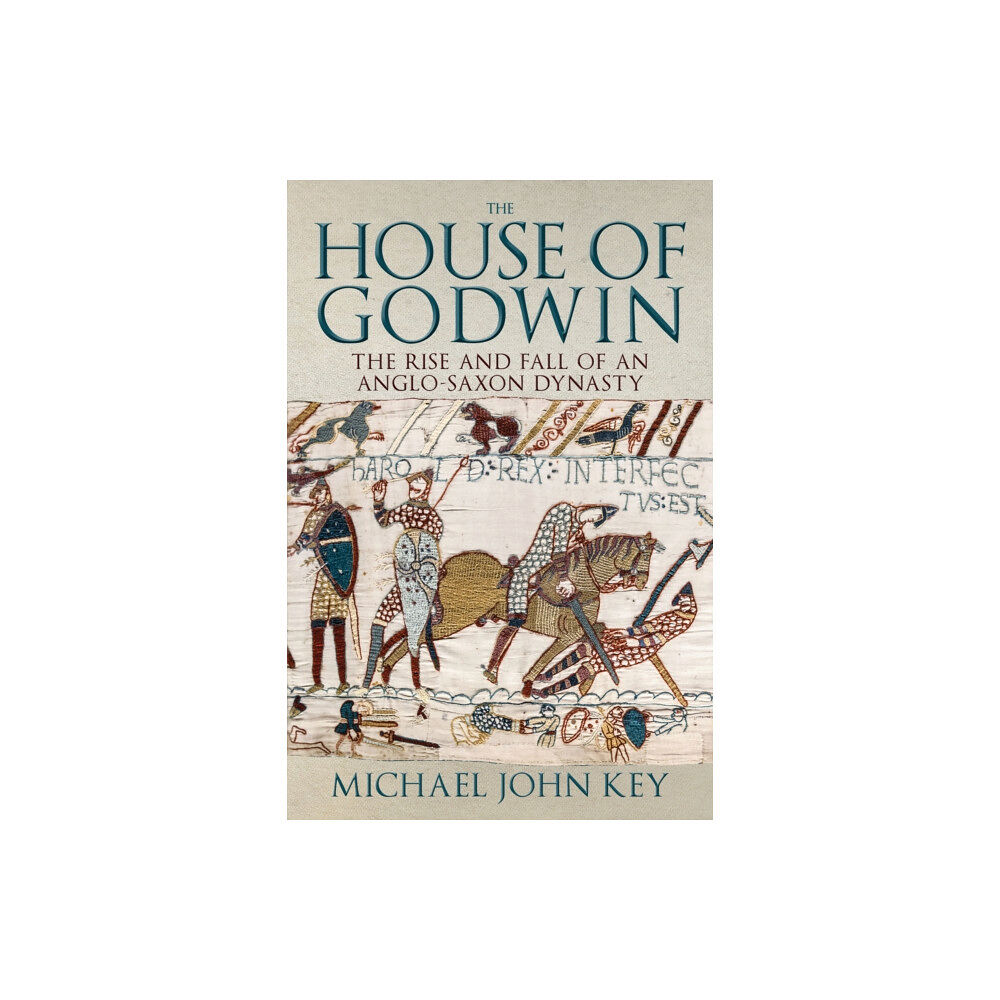 Amberley Publishing The House of Godwin (inbunden, eng)