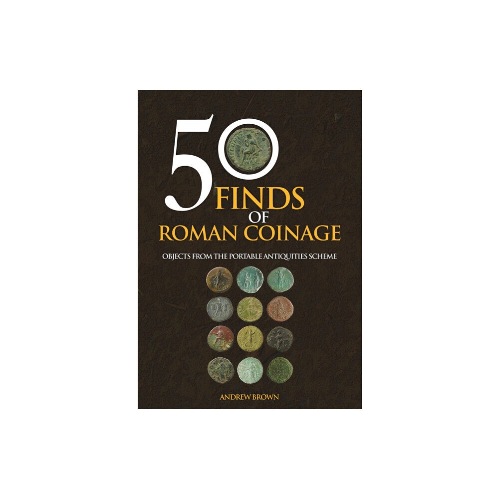 Amberley Publishing 50 Finds of Roman Coinage (häftad, eng)