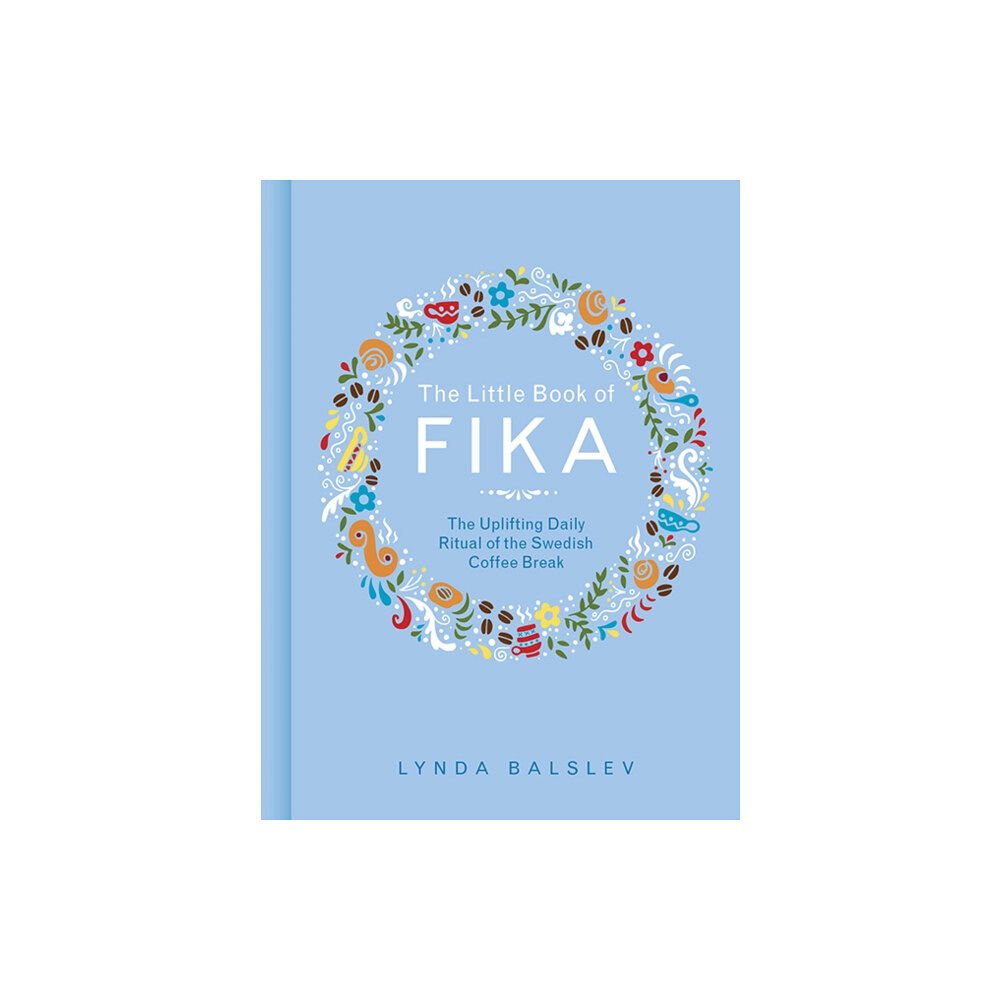 Andrews McMeel Publishing The Little Book of Fika (inbunden, eng)