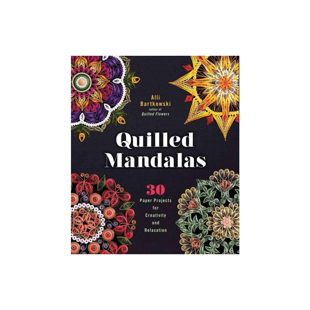 Lark Books,U.S. Quilled Mandalas (häftad, eng)