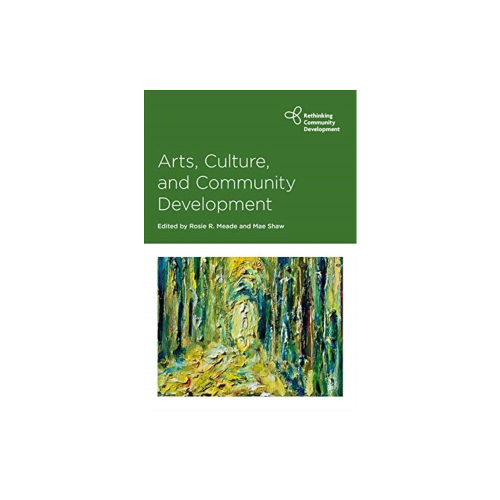 Bristol University Press Arts, Culture and Community Development (häftad, eng)