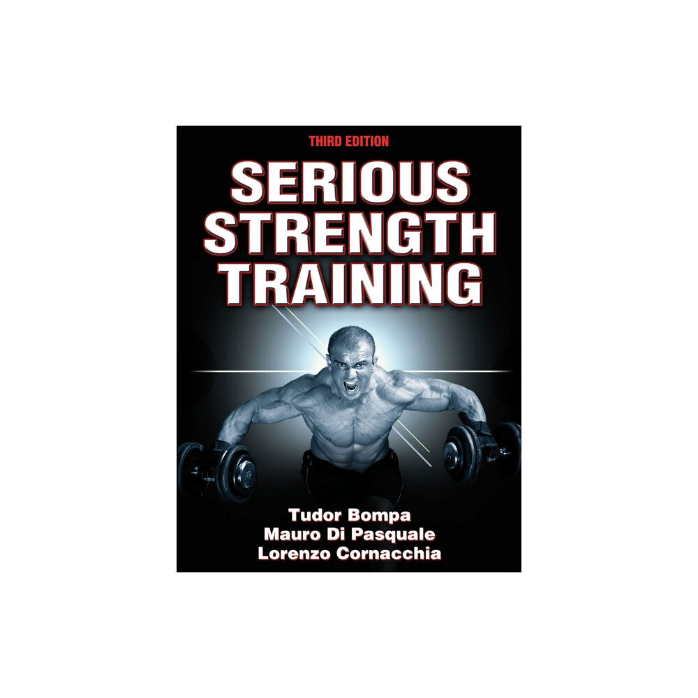 Human Kinetics Publishers Serious Strength Training (häftad, eng)