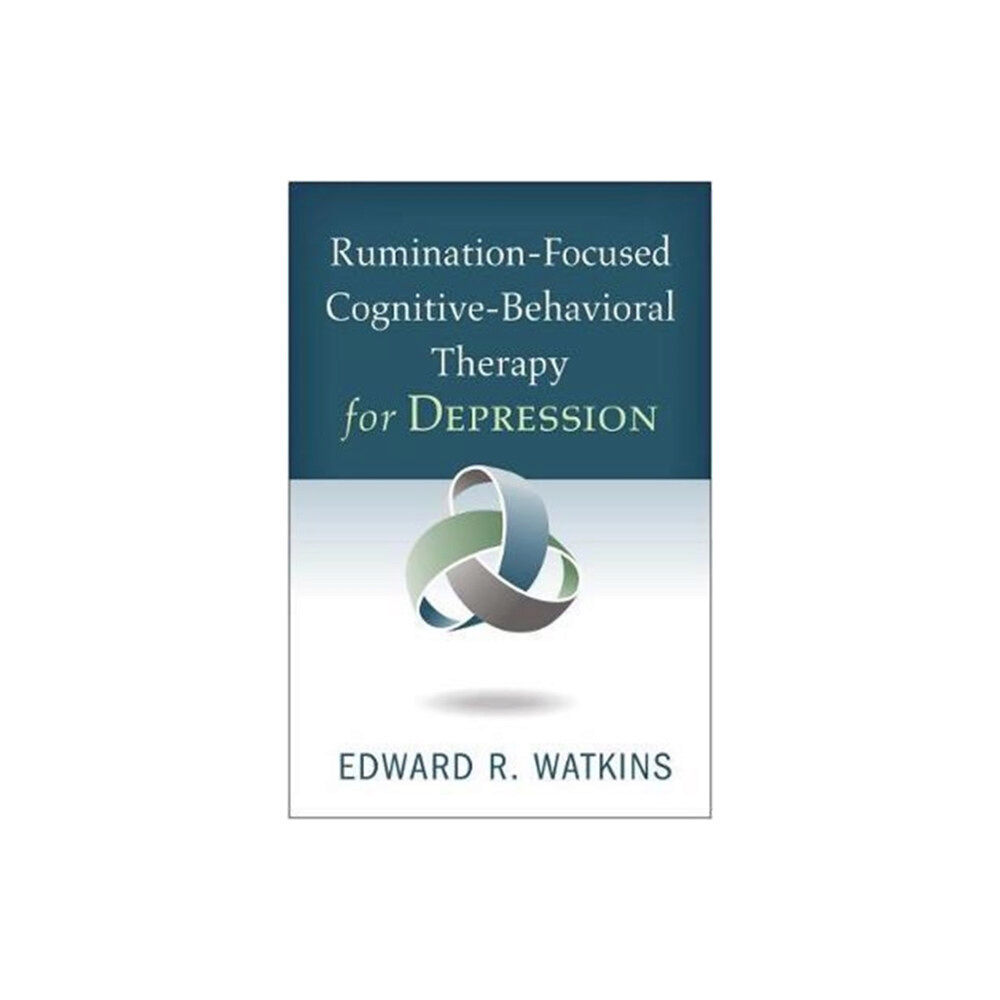 Guilford Publications Rumination-Focused Cognitive-Behavioral Therapy for Depression (häftad, eng)