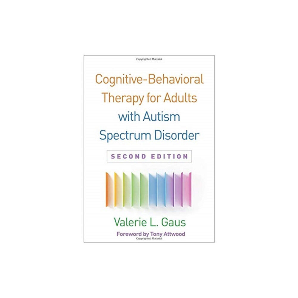 Guilford Publications Cognitive-Behavioral Therapy for Adults with Autism Spectrum Disorder, Second Edition (inbunden, eng)