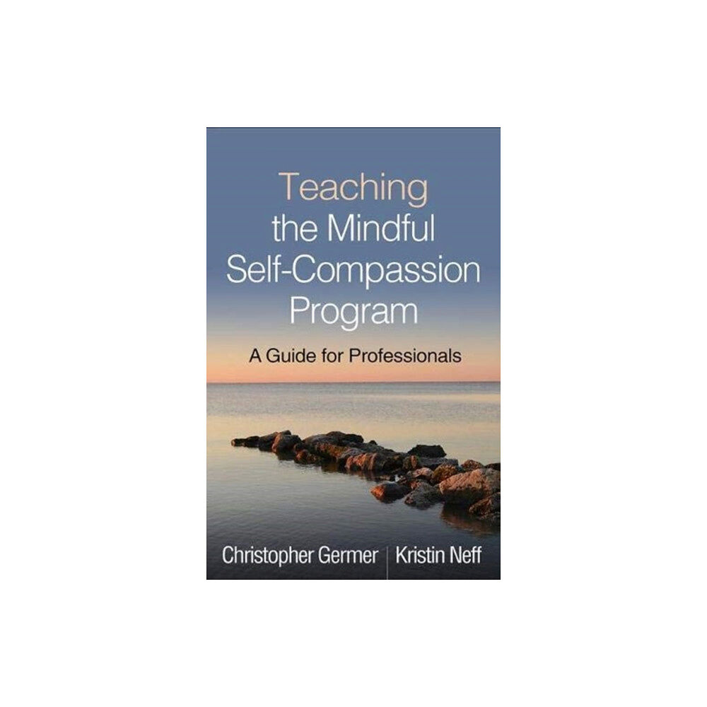 Guilford Publications Teaching the Mindful Self-Compassion Program (häftad, eng)