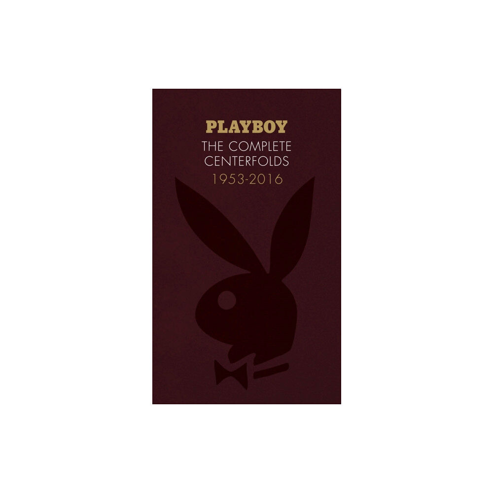 Chronicle Books Playboy: The Complete Centerfolds, 1953-2016 (inbunden, eng)